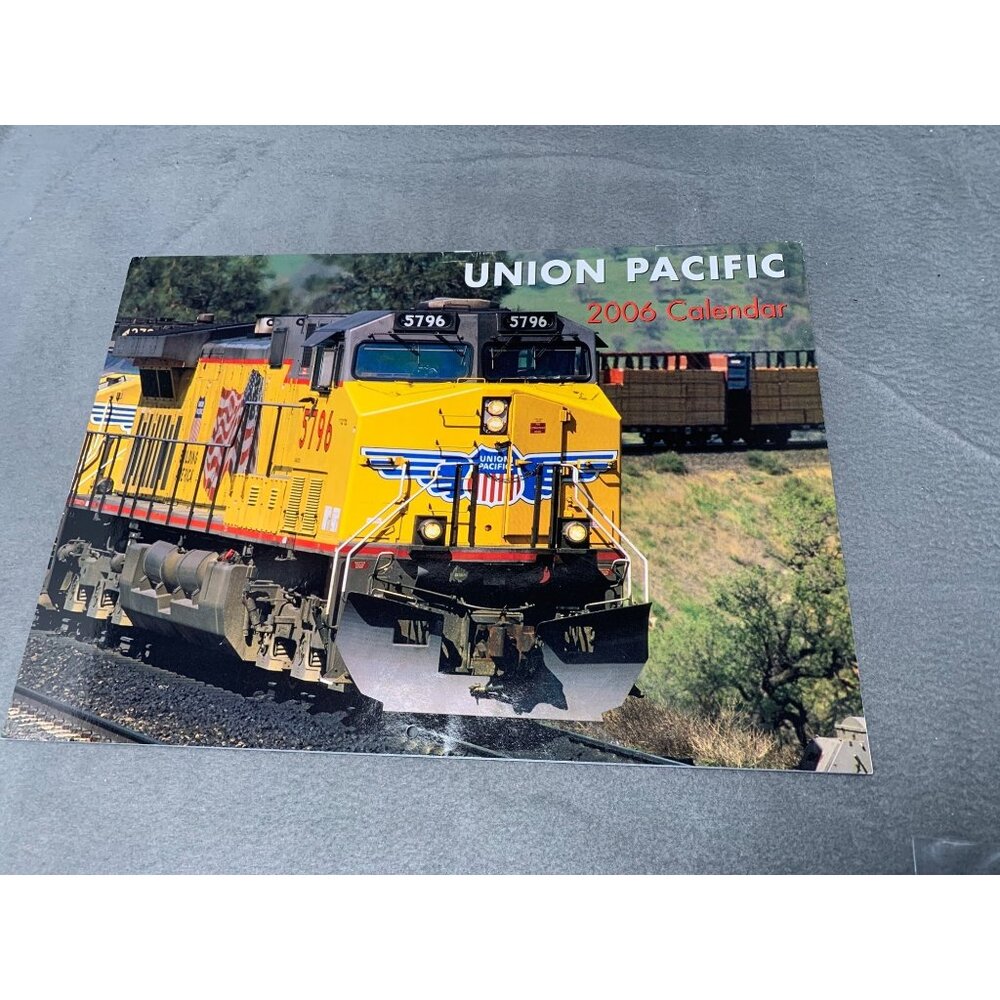 Union Pacific 2006 Train Calendar With Scenic Railroad Photography